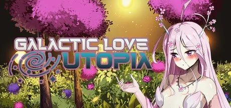 [ADV/魔物娘]银河爱情乌托邦 Galactic Love Utopia 官中步兵 [PC+安卓joi]