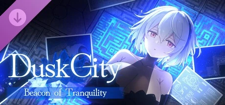 [爆款ACT/像素动态]Dusk City – 沉静的灯火 DECOY 群青的魔女 静谧灯火 DECOY 群青の魔女 DLC 静穏の灯火 steam官中步兵[PC+安卓盖世]